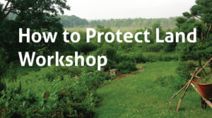 Land Protection Workshop