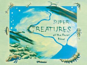 Super Creatures of the Huron River Children's Picture Book